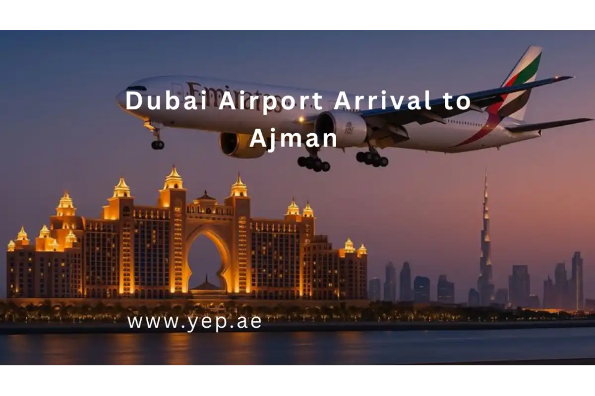 Dubai Airport Arrival to Ajman Hotels in 15-Seater Minibus
